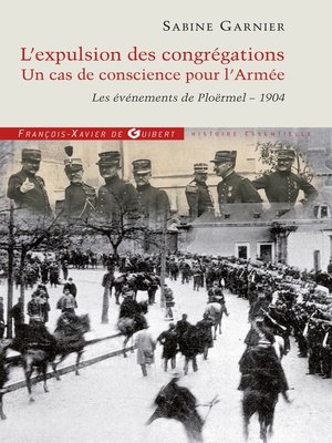 cover image of L'expulsion des congrégations, un cas de conscience pour l'Armée